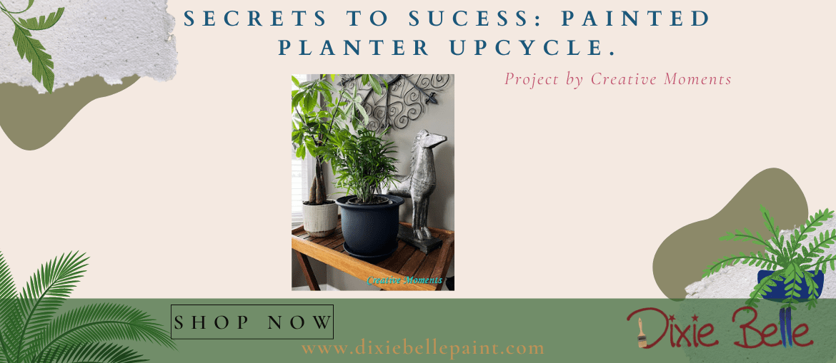 Secrets Of Success Dixie Belle Paint Company   2023 Blog Featured Image 10 